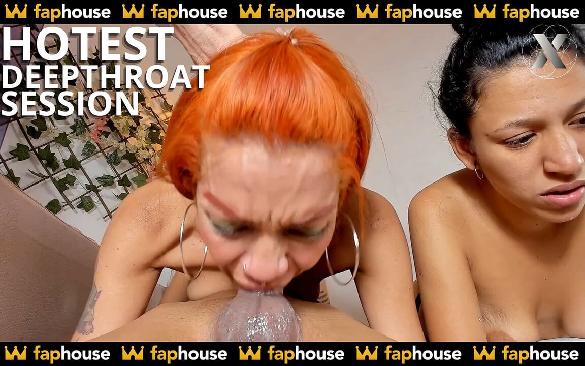 The Hottest Deep Throat Session by a Horny Orange Haired Girl and Her Best Friend