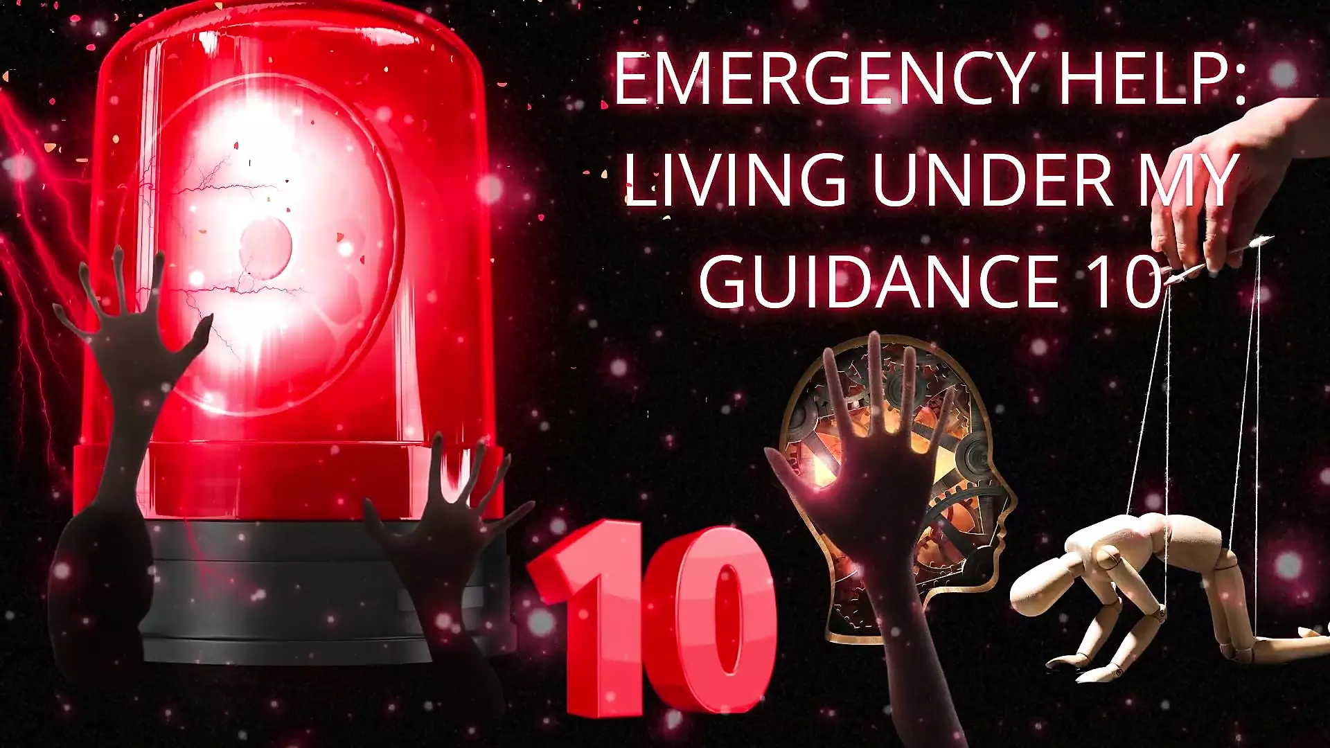 Emergency Help: Living Under My Guidance 10