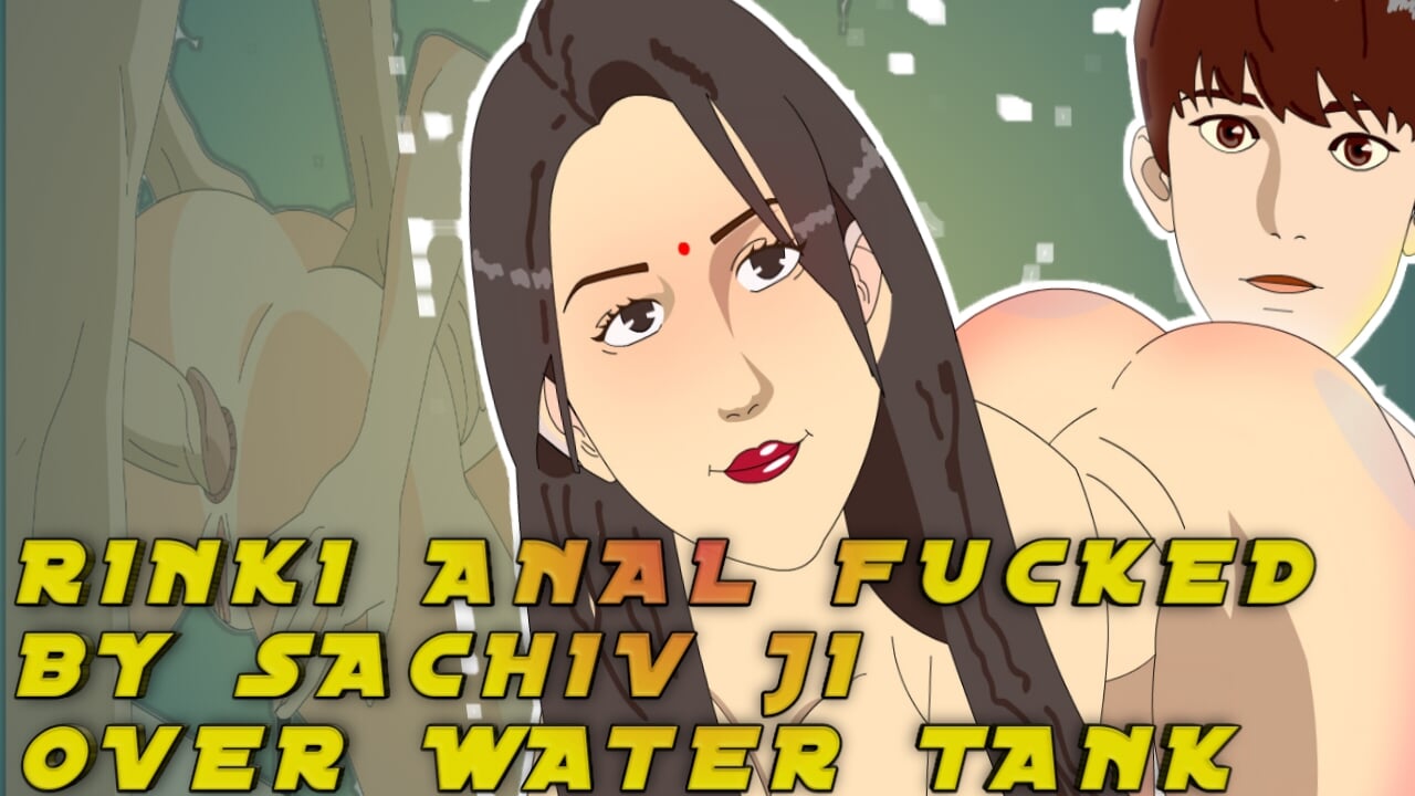 Sachiv ji fucked ass hole of Rinki over water tank Panchayat Parody (part 02) Gandi baat in hindi