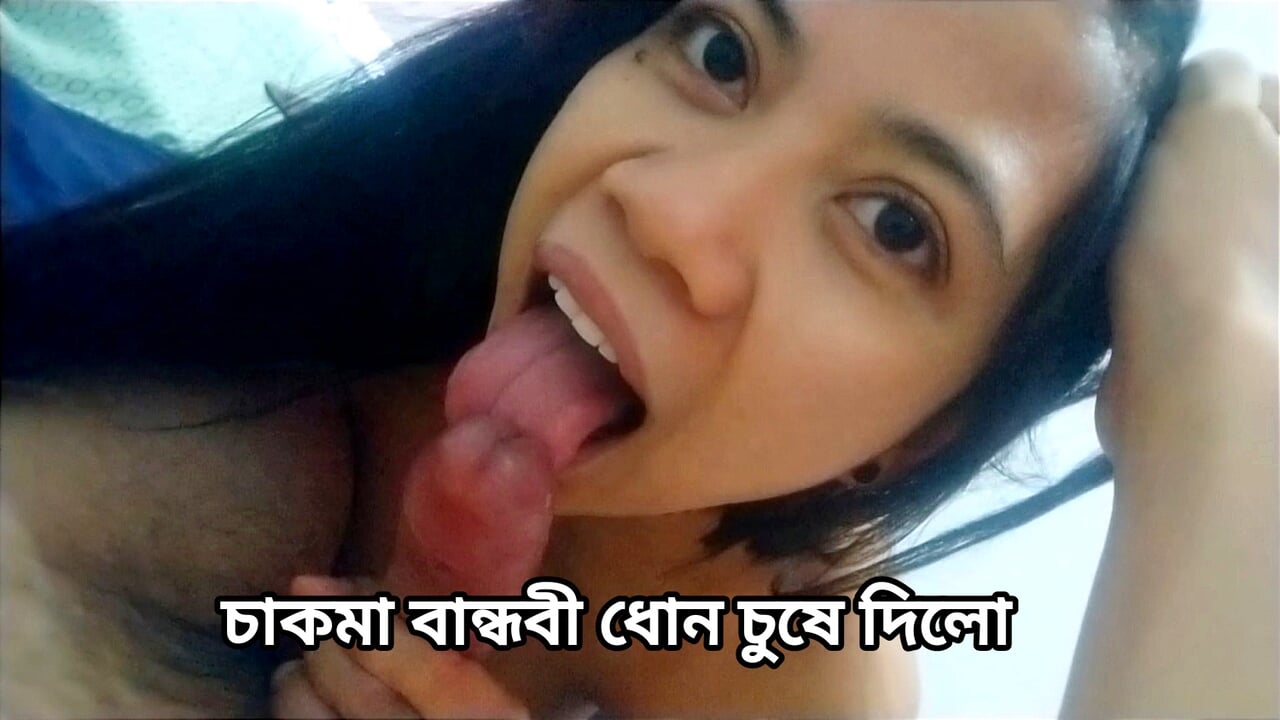 My Bangladeshi chakma friend suck my dick. She is very horny for blowjob my long dick.